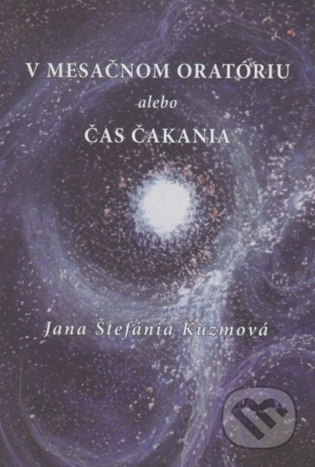 V mesačnom oratóriu alebo Čas čakania