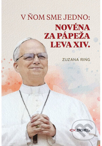 V ňom sme jedno: Novéna za pápeža Leva XIV.