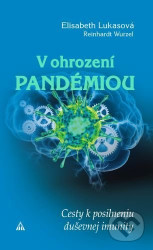 V ohrození pandémiou (Cesty k posilneniu duševnej imunity) - kniha z kategorie Psychologie osobnosti