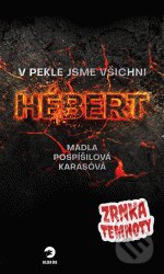 V pekle jsme všichni Hebert (Zrnka temnoty 8)
