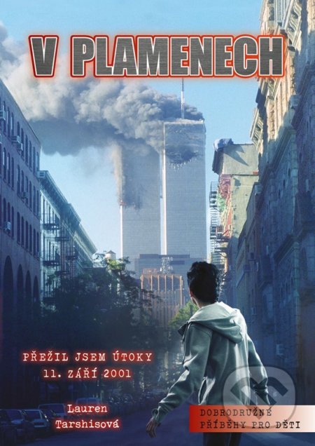 V plamenech (Přežil jsem útoky 11. září 2001)