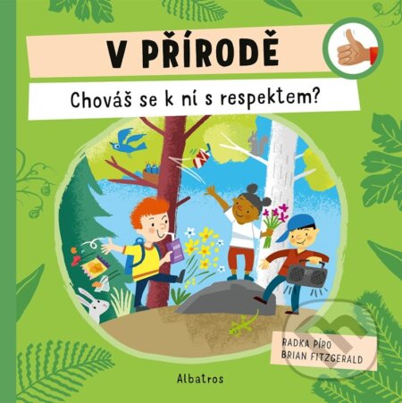 V přírodě: Chováš se k ní s respektem?