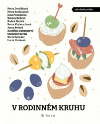 V rodinném kruhu - Anna Bolavá, Bianca Bellová, Boris Dočekal, Jana Poncarová, Kateřina Surmanová, Lucie Huškova, Petra Dvořáková, Petra Klabouchová,…