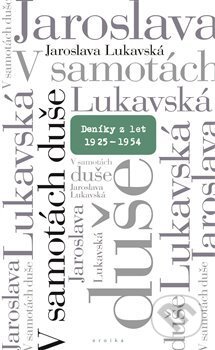 V samotách duše (Deníky z let 1925 až 1954)