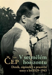 V setmělém horizontu (Deník, zápisníky a pracovní texty z let 1929-1943) - kniha z kategorie Beletrie