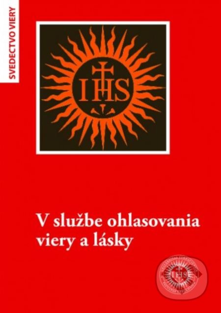 V službe ohlasovania viery a lásky