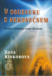 V souzvuku s nekonečnem (Kniha o hledání cesty životem) - kniha z kategorie Pozitivní myšlení