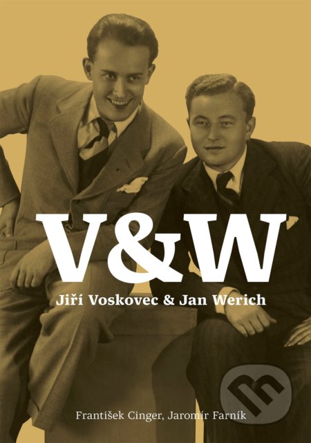 V & W (Jiří Voskovec & Jan Werich)