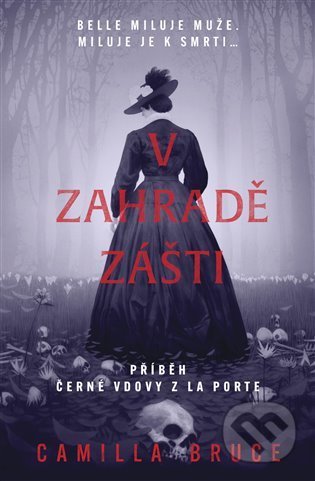 V zahradě zášti