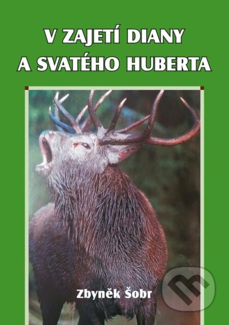 V zajetí Diany a svatého Huberta