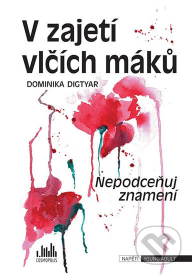 V zajetí vlčích máků (Nepodceňuj znamení)