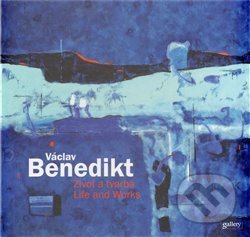 Václav Benedikt - Život a tvorba / Life and Works