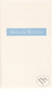 Václav Boštík, O něm a s ním