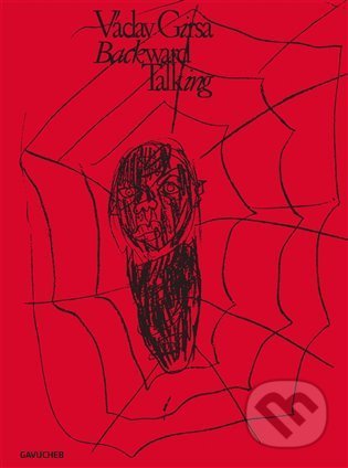 Václav Girsa: Backward Talking