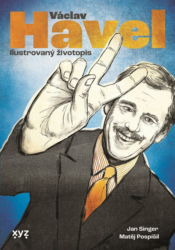 Václav Havel: ilustrovaný životopis - Jan Singer