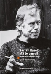 Václav Havel - Má to smysl (Výbor rozhovorů 1964