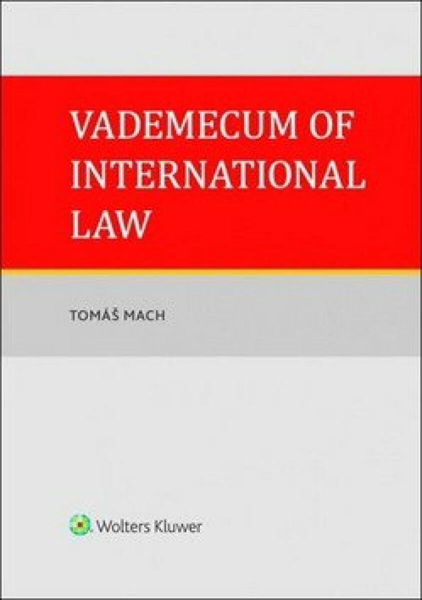 Vademecum of International Law - Mach Tomáš