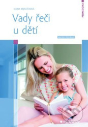 Vady řeči u dětí - Návody pro praxi