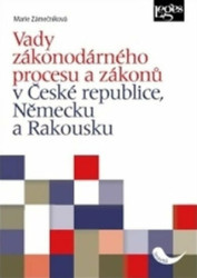 Vady zákonodárného procesu a zákonů v České republice, Německu a Rakousku - kniha z kategorie Odborné a naučné