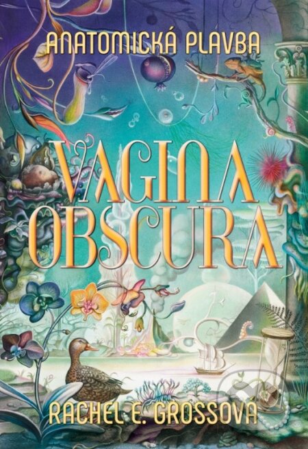 Vagina Obscura (Anatomická plavba)