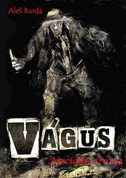 Vágus (Asociální drama)