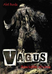 Vágus (Asociální drama)