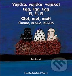 Vajíčko, vajíčko, vajíčko!