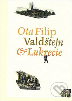 Valdštejn a Lukrecie