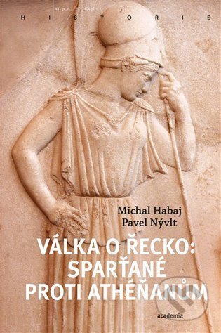 Válka o Řecko (Sparťané proti Athéňanům)