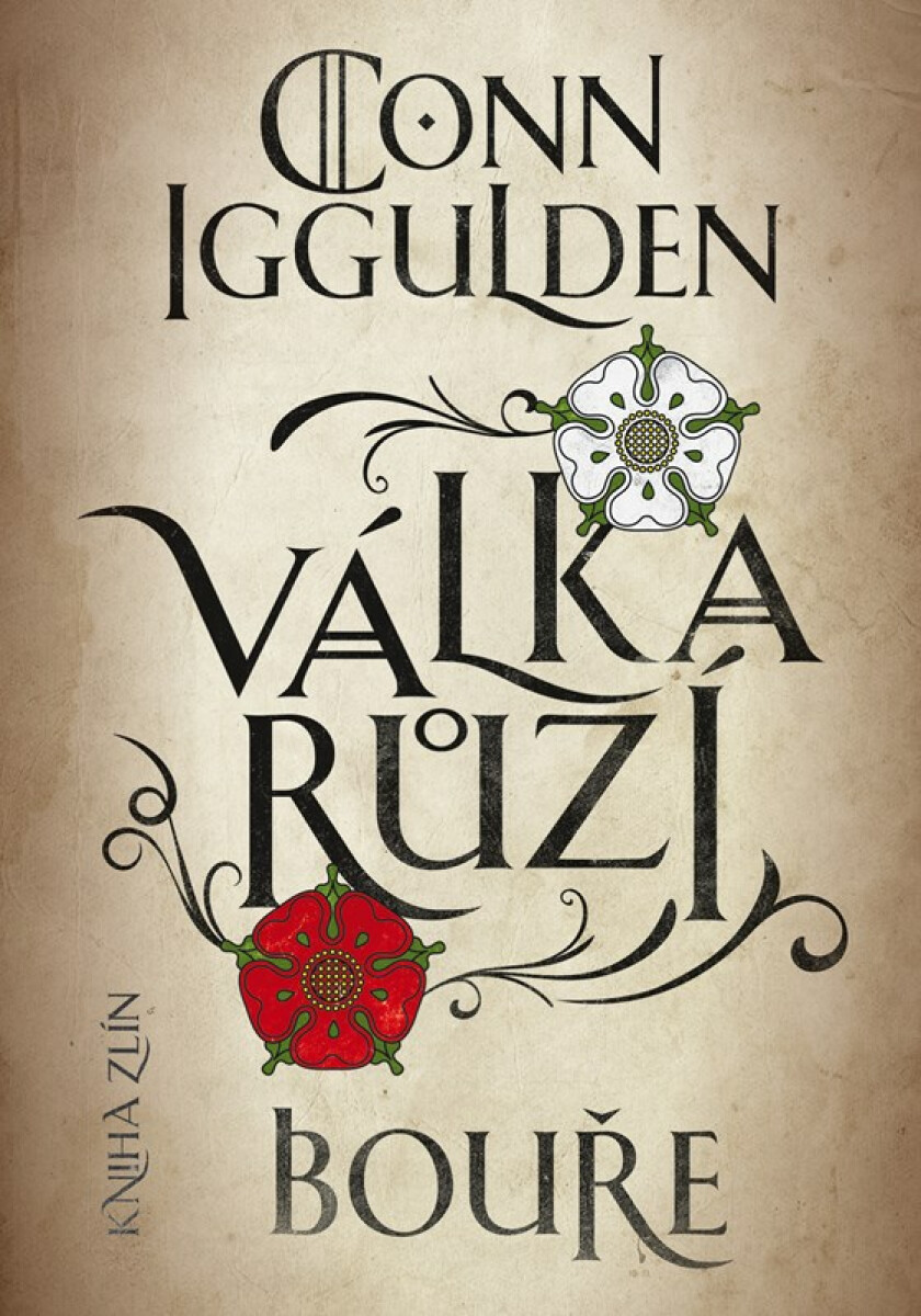 Válka růží 1: Bouře - Conn Iggulden