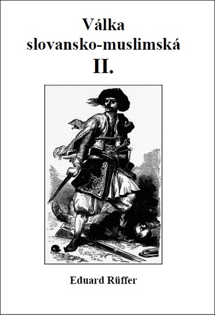 Válka slovansko-muslimská (2)