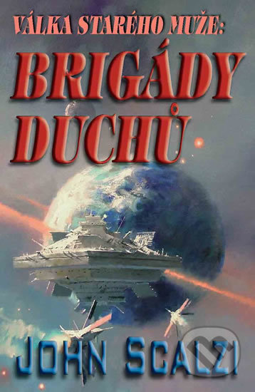 Válka starého muže: Brigády duchů