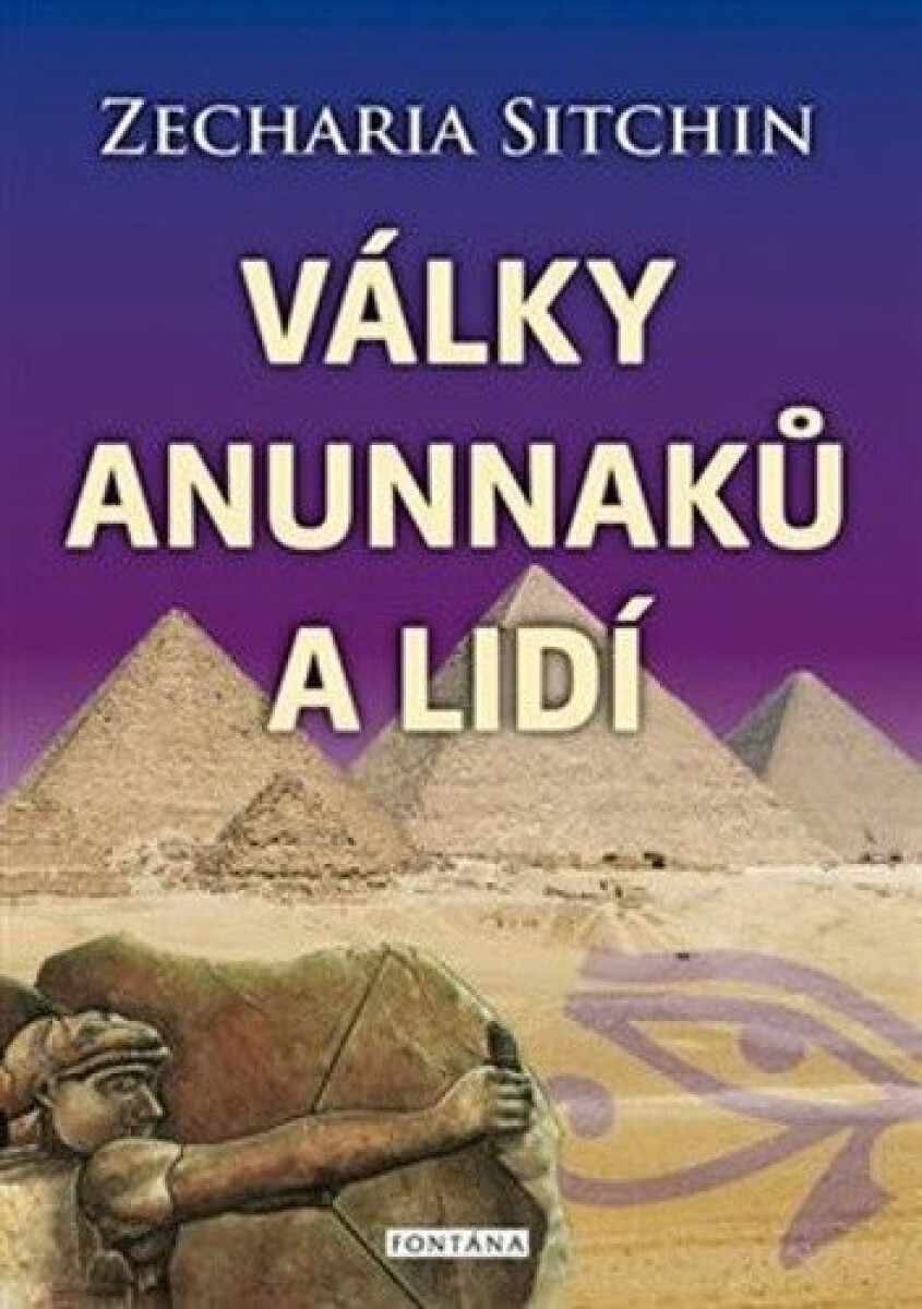 Války Anunnaků a lidí - Zecharia Sitchin