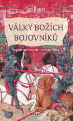 Války božích bojovníků (Populární historie husitské doby) - kniha z kategorie Beletrie