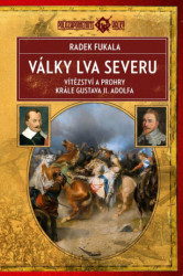 Války lva severu (Vítězství a prohry krále Gustava II. Adolfa) - kniha z kategorie Historie