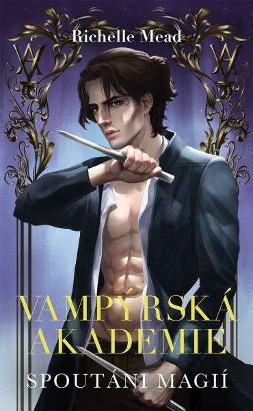 Vampýrská akademie 5 - Spoutáni magií - Richelle Mead