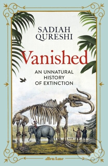 Vanished (An Unnatural History of Extinction)