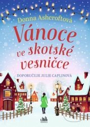 Vánoce ve skotské vesničce - Donna Ashcroft