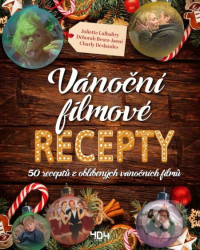 Vánoční filmové recepty - Juliette Lalbaltryová, Déborah Besco-Jaoui, Charly Deslandes