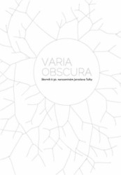 Varia obscura (Sborník k 50. Narozeninám Jaroslava Tulky) - kniha z kategorie Životopisy