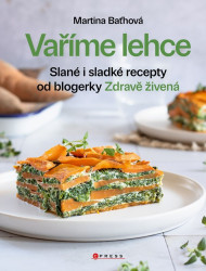 Vaříme lehce (Slané i sladké recepty od blogerky Zdravě živená) - kniha z kategorie Od známých osobností