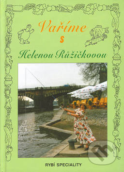 Vaříme s Helenou Růžičkovou (rybí speciality)