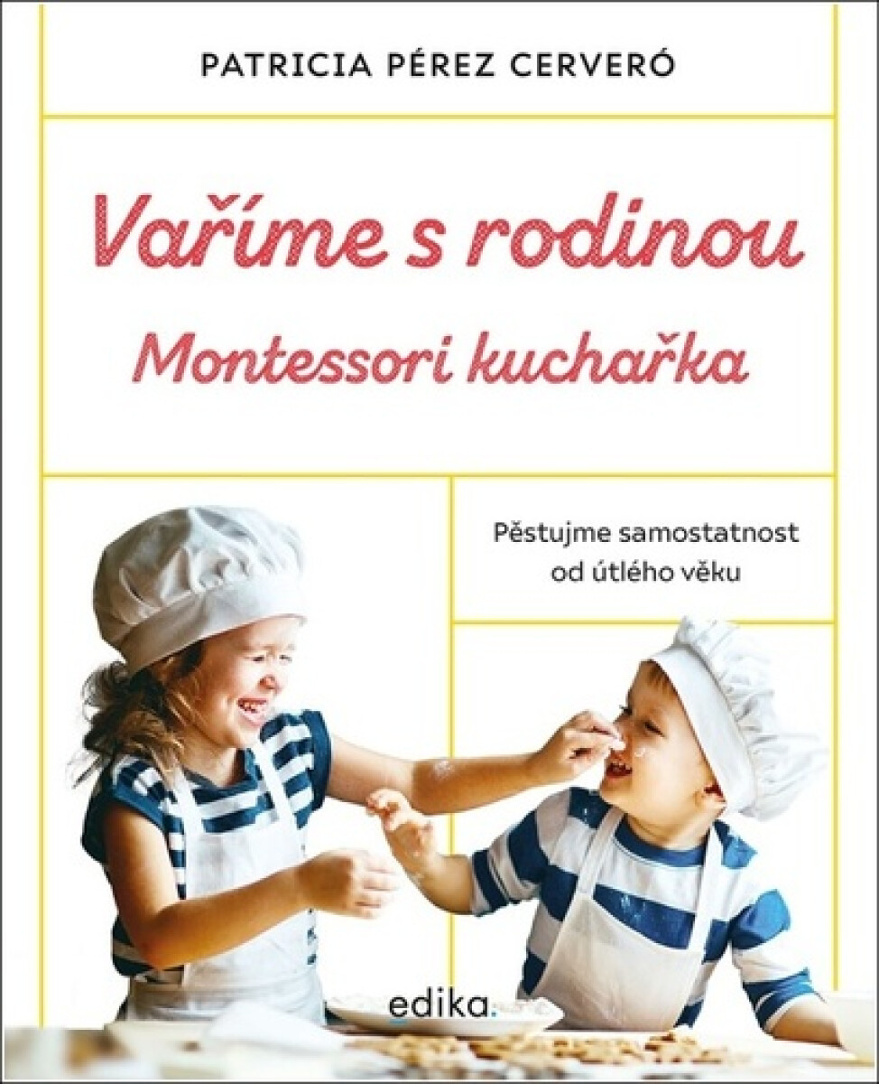 Vaříme s rodinou: Montessori kuchařka - Patricia Pérez Cerveró
