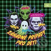 Various: Záhadné případy pro děti (čtou Matouš Ruml, Miroslav Táborský)