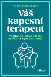Váš kapesní terapeut (Nastavte si nové vzorce myšlení a žijte radostněji) - kniha z kategorie Psychologie