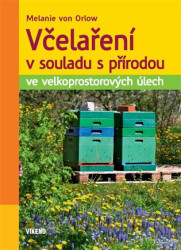 Včelaření v souladu s přírodou ve velkoprostorových úlech - kniha z kategorie Chov včel