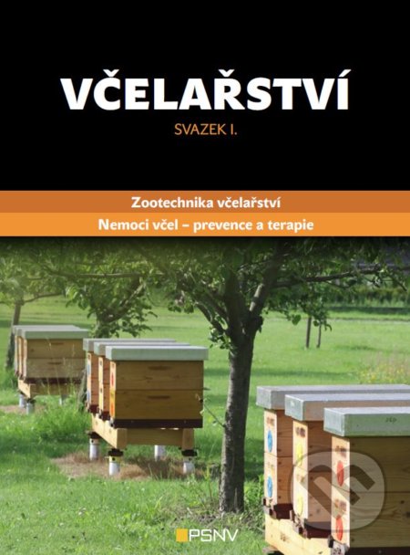 Včelařství (Svazek I. - Zootechnika včelařství. Nemoci včel