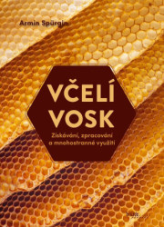 Včelí vosk (Získávání, zpracování a mnohostranné využití) - kniha z kategorie Chov včel
