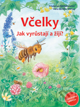 Včelky (Jak vyrůstají a žijí?)