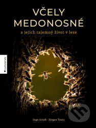 Včely medonosné (a jejich tajemný život v lese)